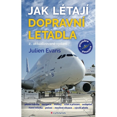Julien Evans: Jak létají dopravní letadla - 2., aktualizované vydání