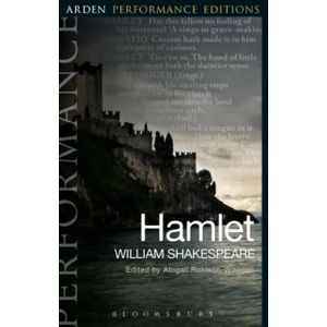 Hamlet: Arden Performance Editions | William Shakespeare, Abigail Rokison-Woodall (ISBN: 9781474253888)
