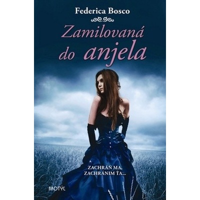 Zamilovaná do anjela - Federica Bosco