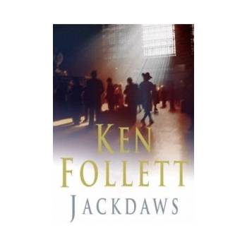 Jackdaws - Ken Follett