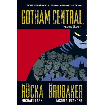 Gotham Central 3 Tlukot šílenství