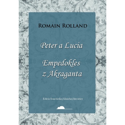 Peter a Lucia, Empedokles z Akraganta Romain Rolland