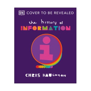 The History of Information | Chris Haughton (ISBN: 9780241553916)