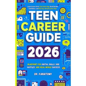 Teen Career Guide | Dr. Fanatomy (ISBN: 9781764350945)