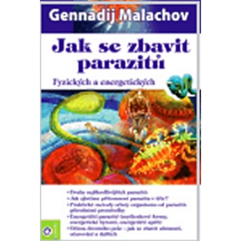 Jak se zbavit parazitů - Gennadij Malachov