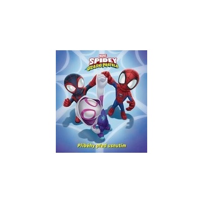 Marvel - Spidey a jeho úžasní přátelé - Příběhy před usnutím