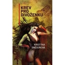 Krev pro divoženku