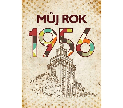 Můj rok 1956