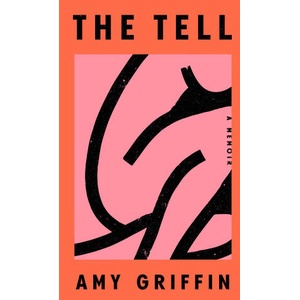The Tell | Amy Griffin (2025)