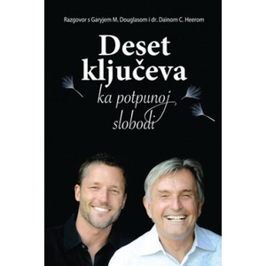 Deset ključeva ka potpunoj slobodi - Ten Keys To Total Freedom Croatian | Dr Dain Heer (ISBN: 9781634930017)
