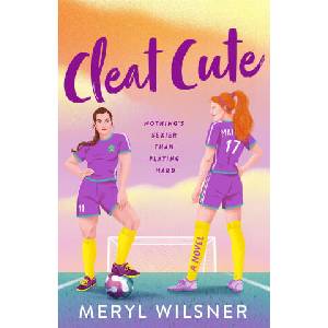 Cleat Cute | WILSNER MERYL (ISBN: 9781250873309)