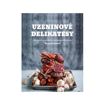 Uzeninové delikatesy Miranda Ballard