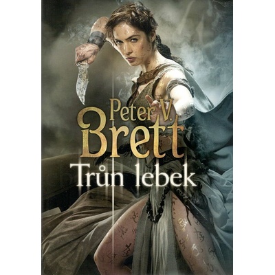 Trůn lebek - Démonský cyklus 4 Peter V. Brett