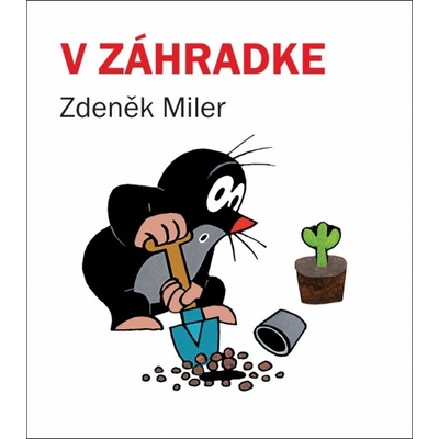 V záhradke, 3. vyd. - Zdeněk Miler
