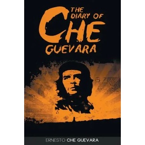 Diary of Che Guevara | Ernesto Che Guevara (ISBN: 9781607967163)