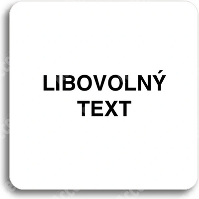 ACCEPT Piktogram libovolný text - bílá tabulka - černý tisk bez rámečku
