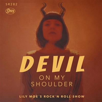 Miss Lily Moe - Lily Moe's Rock 'N Roll Show - Devil On My Shoulder (7" SP)