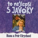 Hudba ULRYCHOVI HANA A PETR: TO NEJLEPSI S JAVORY CD