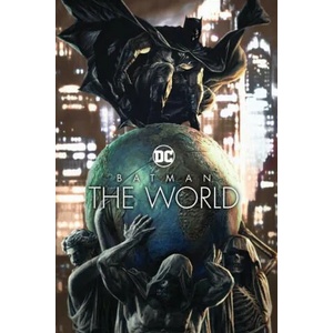 Batman The World (ISBN: 9781779512277)