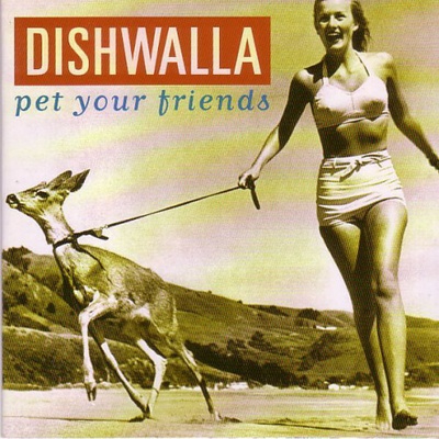 Dishwalla - Pet Your Friends CD