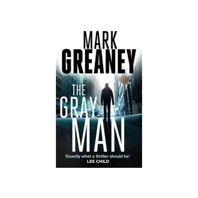 The Gray Man - Court Gentry: Mark Greaney