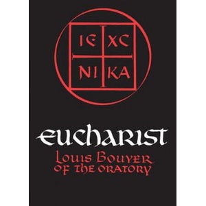 Eucharist | Louis Bouyer (ISBN: 9780268004989)