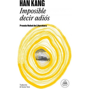 Imposible Decir Adiós / We Do Not Part | Kang, Han (ISBN: 9788439745006)