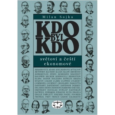 KDO BYL KDO -- světoví a čeští ekonomové - Milan Sojka