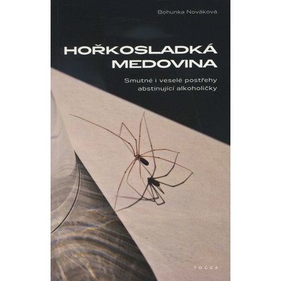 Hořkosladká medovina - Bohunka Nováková