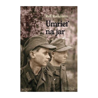 Umrieť na jar Ralf Rothmann SK