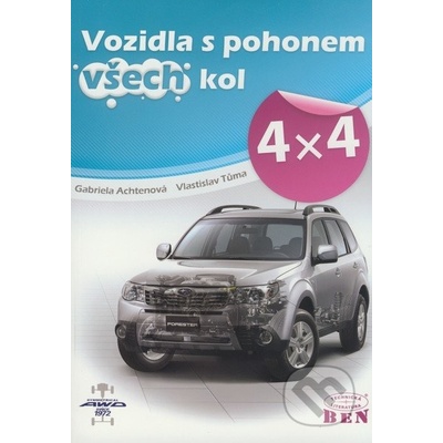 Vozidla s pohonem všech kol 4x4 - Achtenová Gabriela, Tůma Vlastislav
