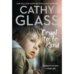 Cruel to Be Kind | Cathy Glass (ISBN: 9780008252007)