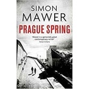 Prague Spring - Simon Mawer