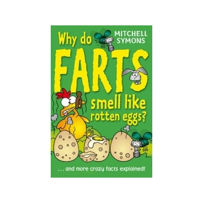 Why Do Farts Smell Like Rotten Eggs? - Symons Mitchell