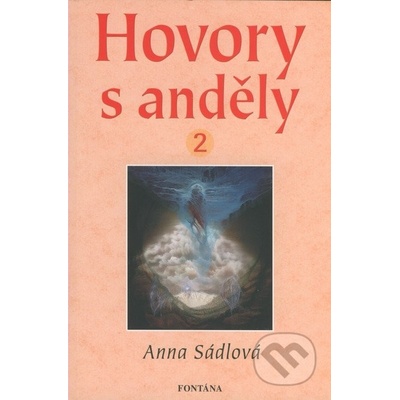 Hovory s anděly 2 - Anna Sádlová