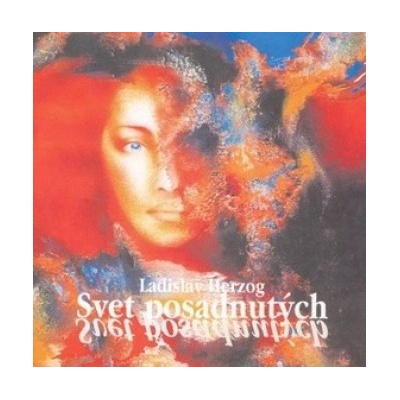 Svet posadnutých - Ladislav Herzog
