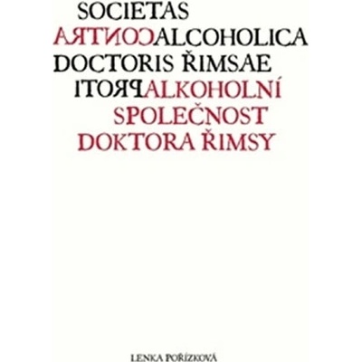 Protialkoholní společnost doktora Řimsy - Lenka Pořízková