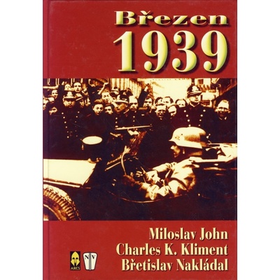 Březen 1939 - Miloslav John, Charles K. Kliment