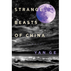Strange Beasts of China (ISBN: 9781612199702)
