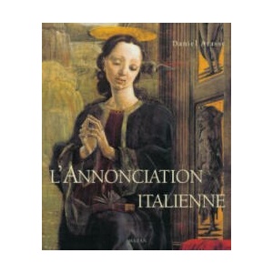 L'Annonciation Italienne - Nouvelle Edition | Daniel Arasse (ISBN: 9782850259029)