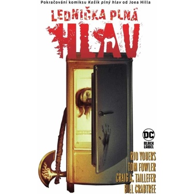 Domeček krve a bolestiLednička plná hlav