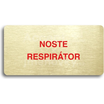 ACCEPT Piktogram NOSTE RESPIRÁTOR - zlatá tabulka - barevný tisk bez rámečku