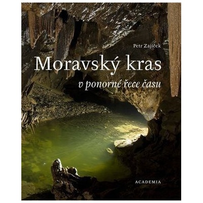 Moravský kras v ponorné řece času