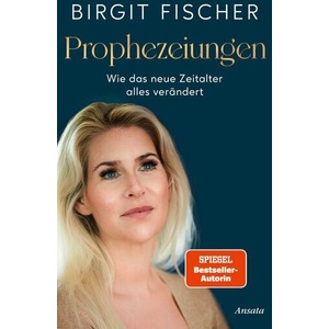 Prophezeiungen | Birgit Fischer (ISBN: 9783778776124)