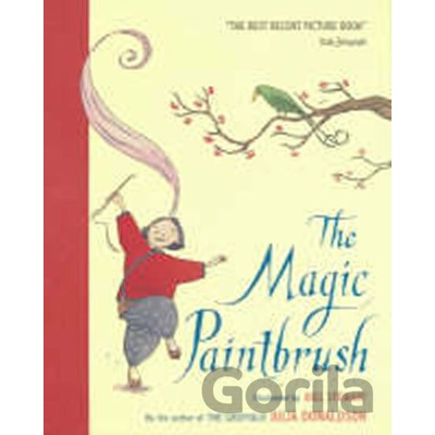 The Magic Paintbrush - Illustrated - Julia Donaldson , Joel Stewart - Illustrator