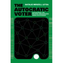 The Autocratic Voter - Natalie Wenzell Letsa