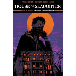 House of Slaughter Vol. 1 SC | Tate Brombal, Chris Shehan (ISBN: 9781684158164)