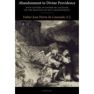 Abandonment to Divine Providence (ISBN: 9781586174712)