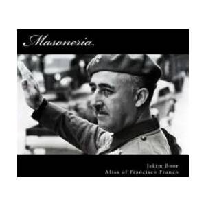 Masoneria | Jakim Boor, Francisco Franco, Andrew S Edwards (ISBN: 9781518722462)
