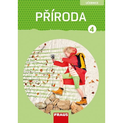 Příroda 4 pro ZŠ - Člověk a jeho svět - učebnice - Frýzová Iva